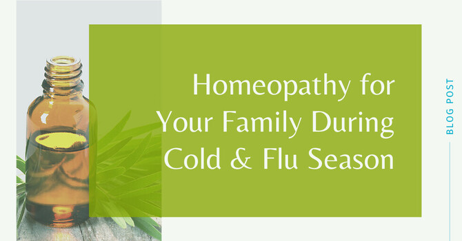 Homeopathy for Your Family During Cold & Flu Season image
