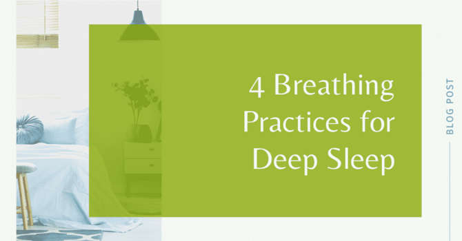 4 Breathing Practices for Deep Sleep image