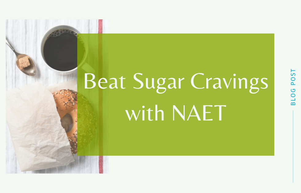 beat sugar cravings with NAET