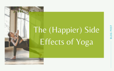 Discover Yoga’s (Happier) Side Effects