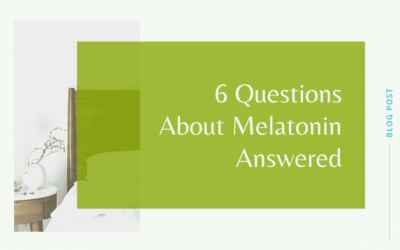 6 Questions About Melatonin Answered