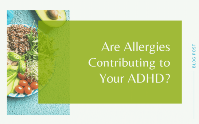 Are Allergies Contributing to Your ADHD?