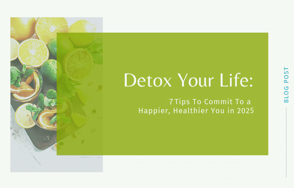 7 detox tips 2025 7 detox tips 2025